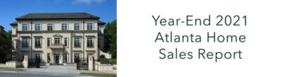 Year End 2021 Atlanta Home Sales Report